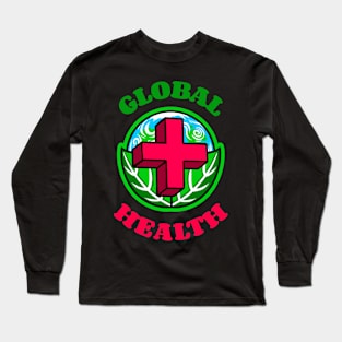 Global health Long Sleeve T-Shirt